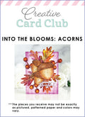Creative Card Club - Into the Blooms: Acorns Card Kit