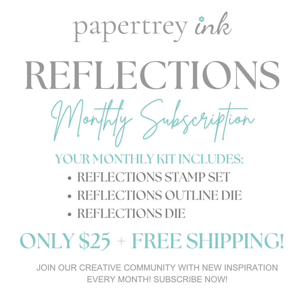 Reflections Collection Subscription