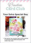 Creative Card Club - Your Extra-Special Day Card Kit