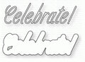 Papertrey Ink - Thick & Thin: Celebrate Die