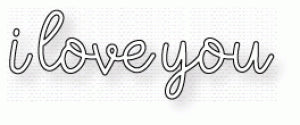 Papertrey Ink - Ways to Say: I Love You Die