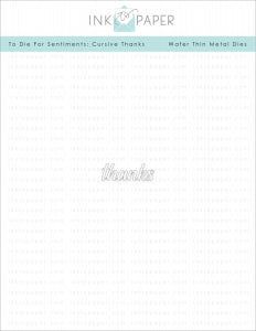 To Die For Sentiments: Cursive Thanks Die