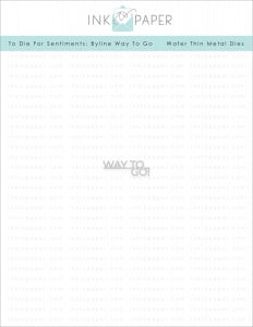 To Die For Sentiments: Byline Way To Go Die