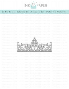 On the Border: Splendid Snowflakes Border Die