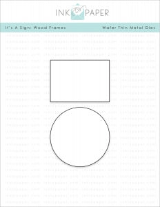 It's A Sign: Wood Frames Die