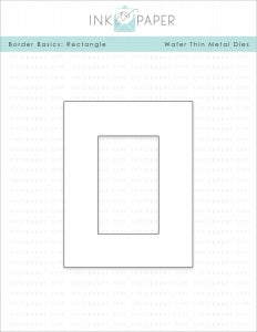 Border Basics: Rectangle Die