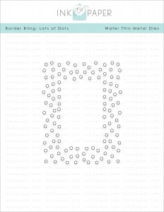 Border Bling: Lots of Dots Die