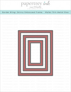 Border Bling: Skinny Embossed Frame Die