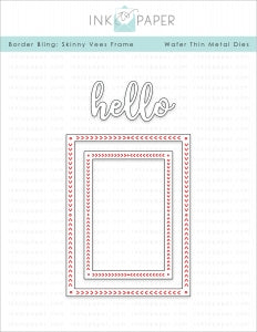 Border Bling: Skinny Vees Frames Die