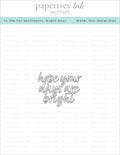 To Die For Sentiments: Bright Days Die