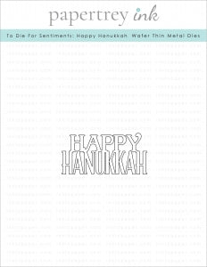To Die For Sentiments: Happy Hanukkah Die