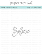 Larger than Life: Believe Die