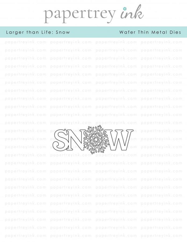 Larger than Life: Snow Die