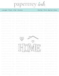 Larger than Life: Home Die