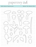 Wild About Mushrooms Die