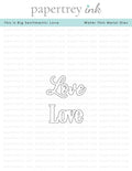This is Big Sentiments: Love Die
