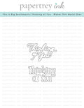This is Big Sentiments: Thinking of You Die